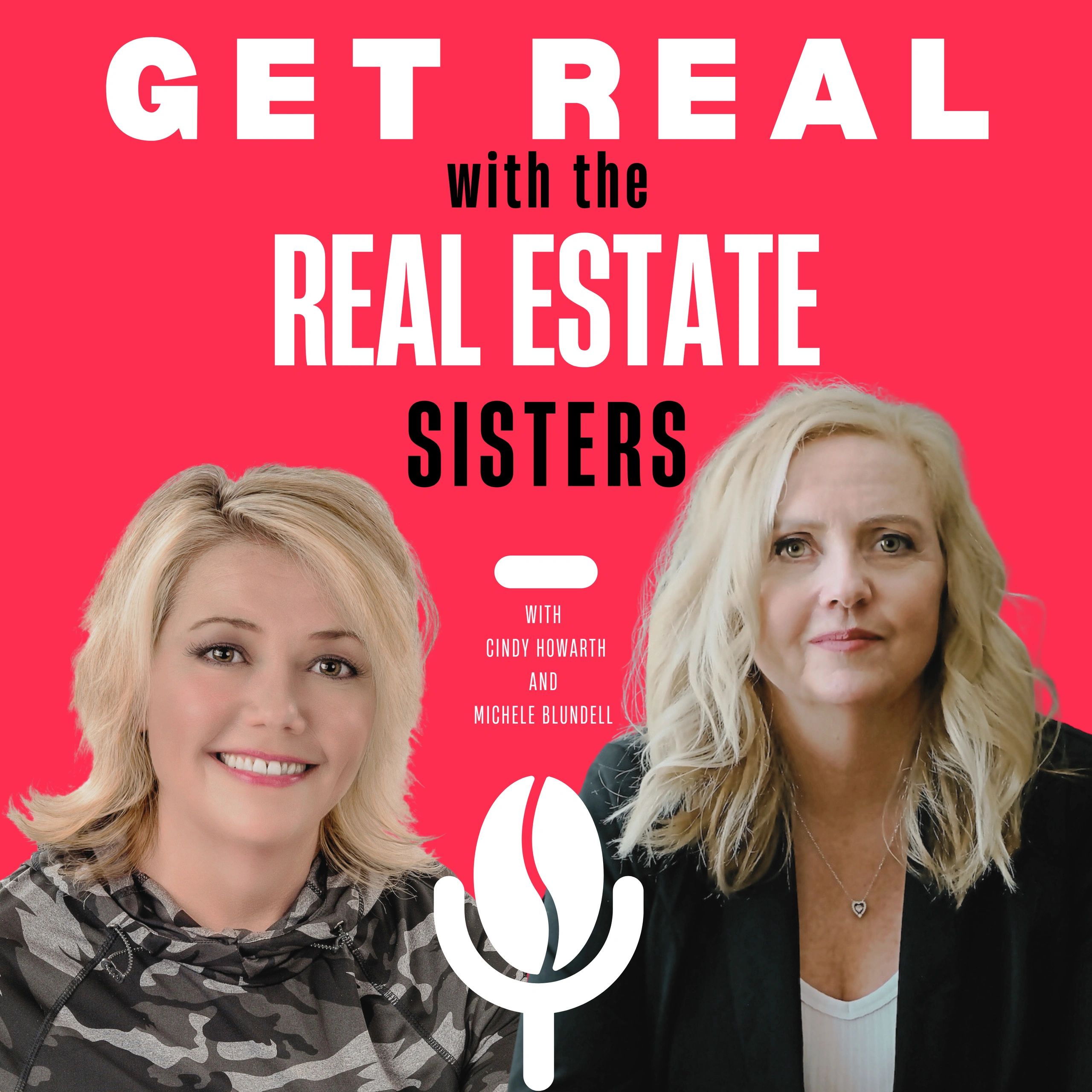 Get Real with the Real Estate Sisters